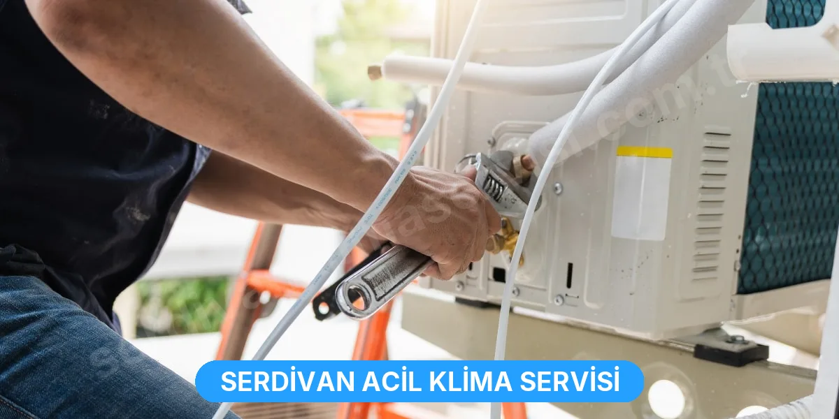 Serdivan Acil Klima Servisi