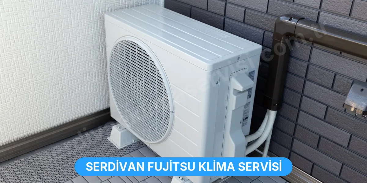 Serdivan Fujitsu Klima Servisi