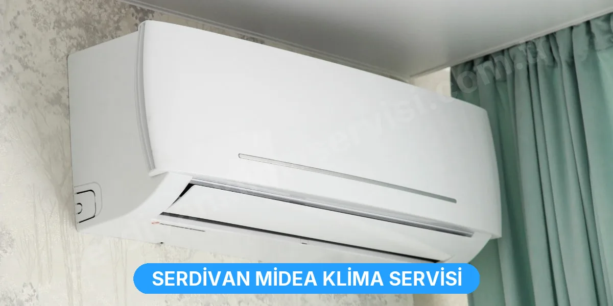 Serdivan Midea Klima Servisi
