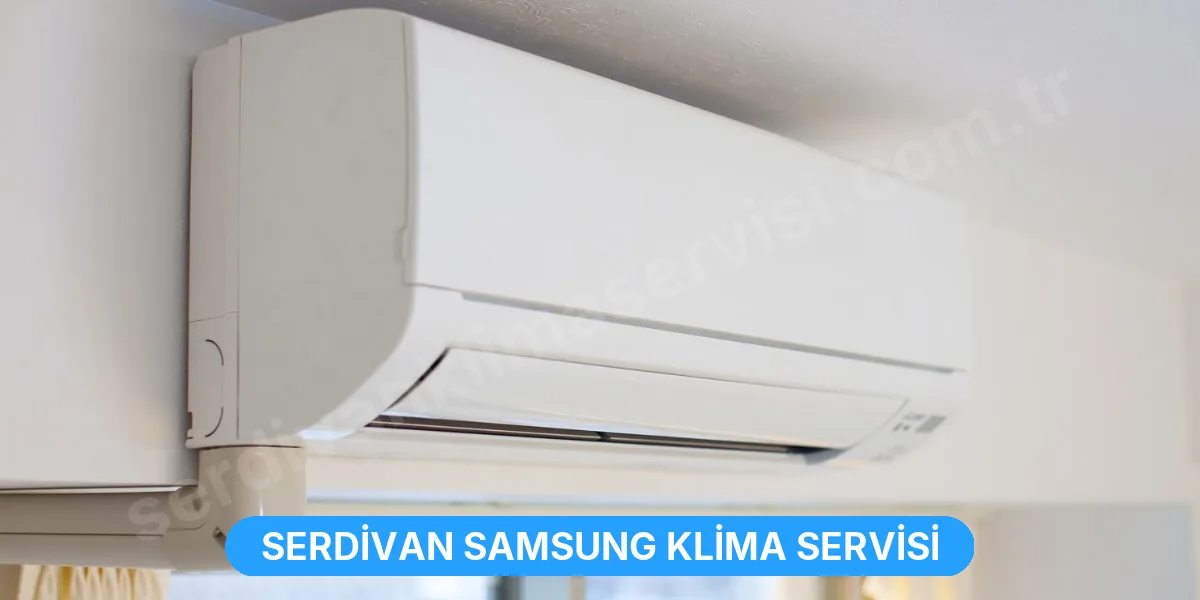 Serdivan Samsung Klima Servisi